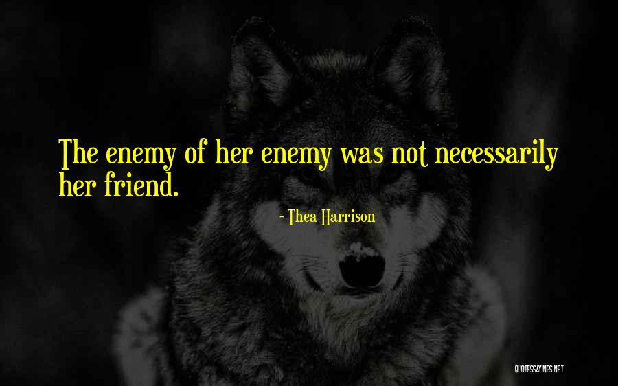 Witch Friend Quotes By Thea Harrison Witch Friend Quotes By Thea Harrison