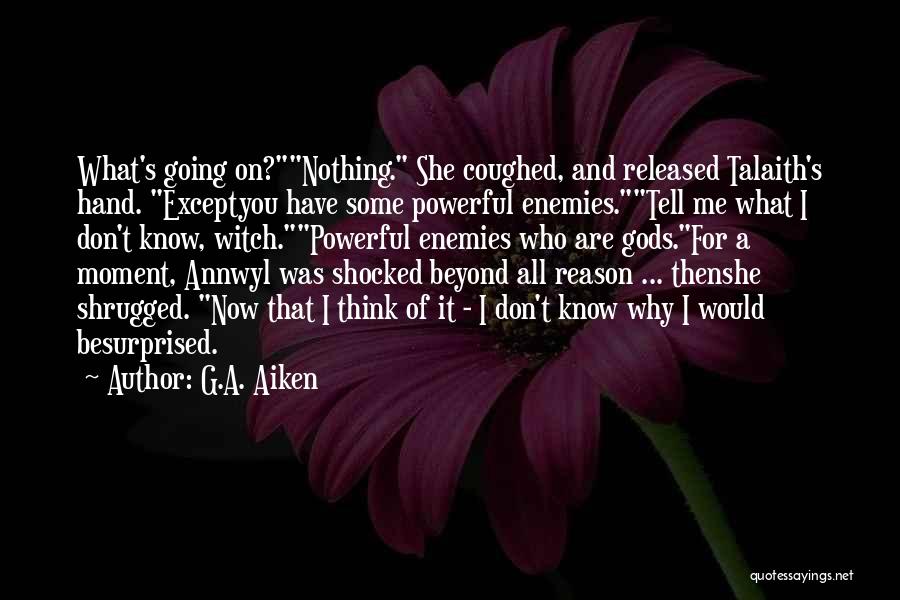 Witch Humor Quotes By G.A. Aiken