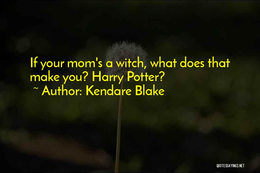 Witch Humor Quotes By Kendare Blake