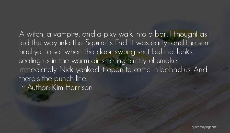 Witch Humor Quotes By Kim Harrison