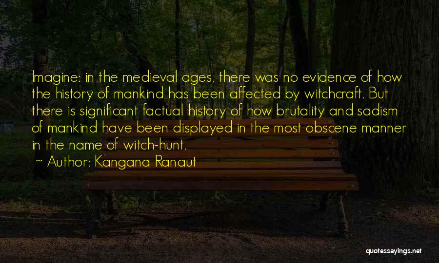 Witch Hunt Quotes By Kangana Ranaut