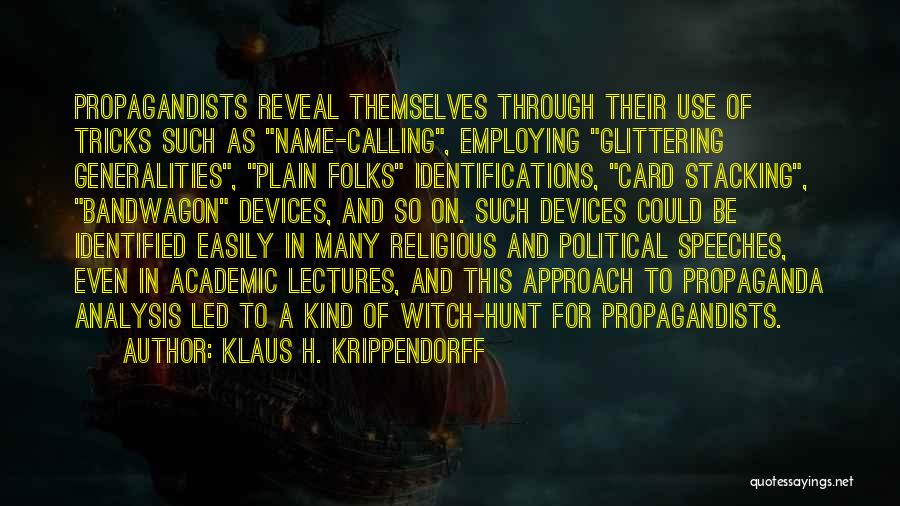 Witch Hunt Quotes By Klaus H. Krippendorff