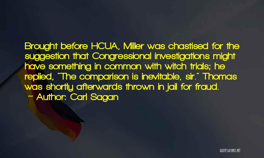 Witch Hunts Quotes By Carl Sagan