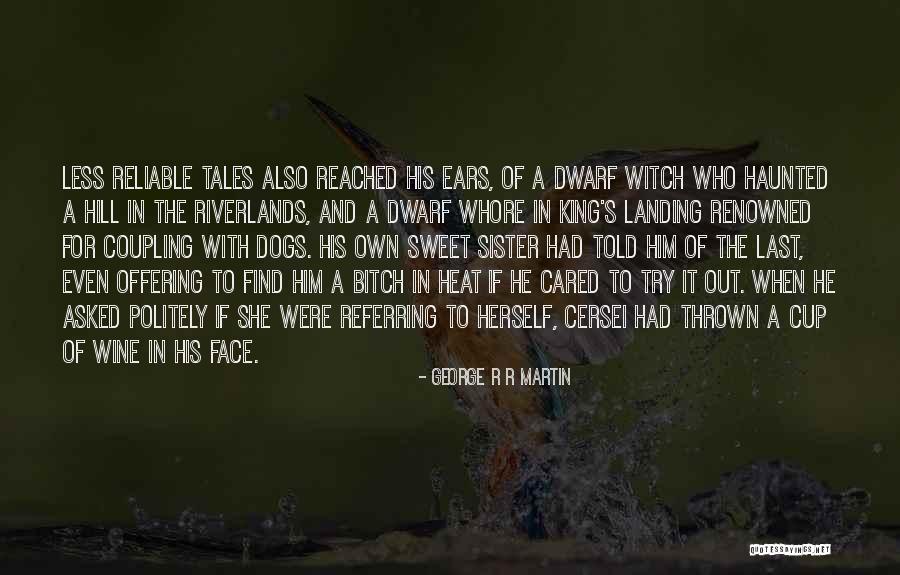 Witch King Quotes By George R R Martin