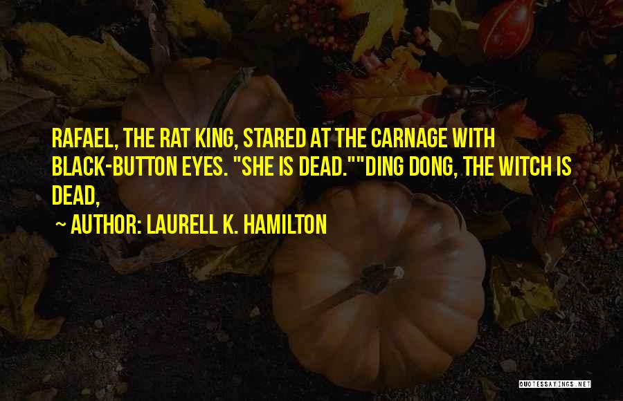 Witch King Quotes By Laurell K. Hamilton