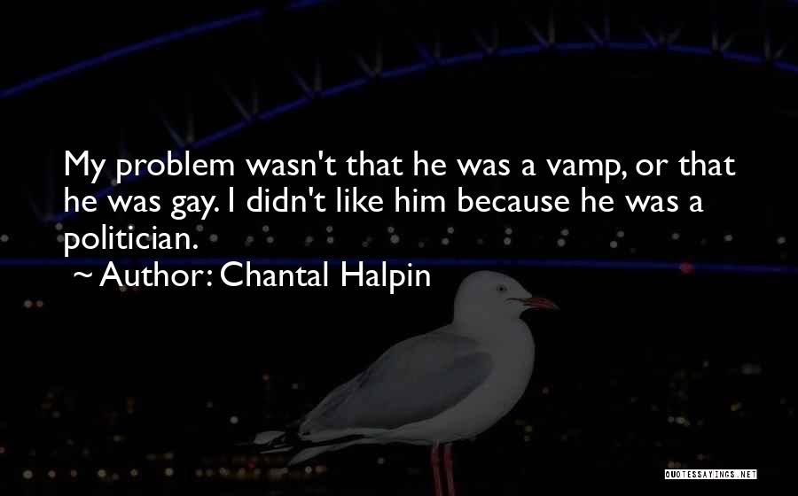 Witch Like Quotes By Chantal Halpin