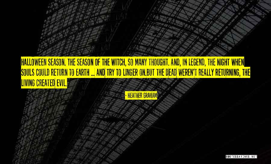 Witch Season Quotes By Heather Graham Witch Season Quotes By Heather Graham