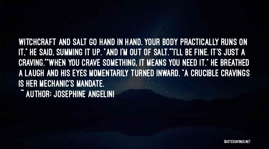 Witchcraft In The Crucible Quotes By Josephine Angelini
