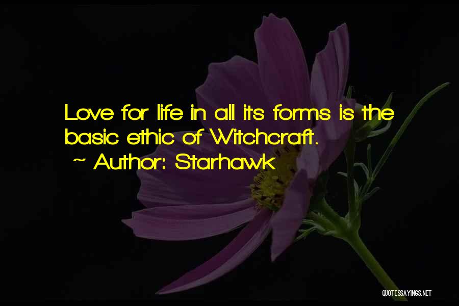 Witchcraft Love Quotes By Starhawk