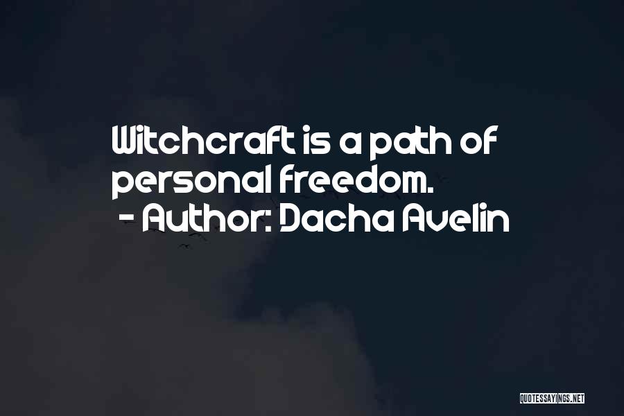 Witchcraft Spells Quotes By Dacha Avelin