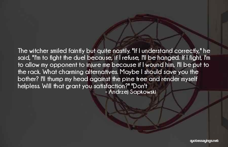 Witcher 2 Quotes By Andrzej Sapkowski