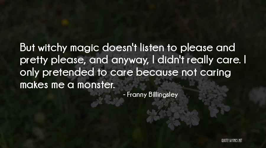 Witches And Magic Quotes By Franny Billingsley