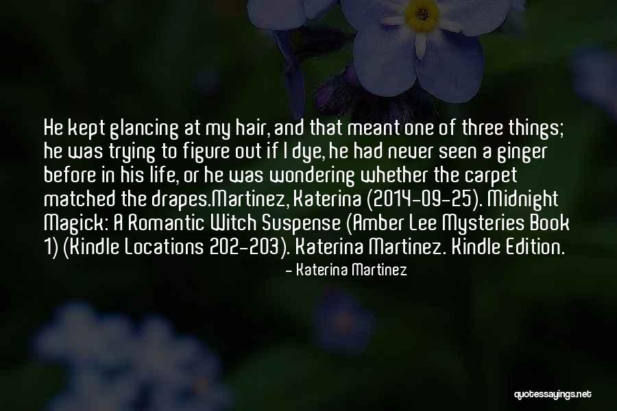 Witches And Magic Quotes By Katerina Martinez Witches And Magic Quotes By Katerina Martinez