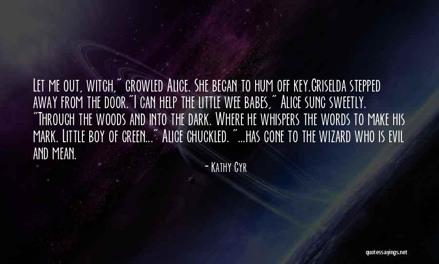 Witches And Magic Quotes By Kathy Cyr