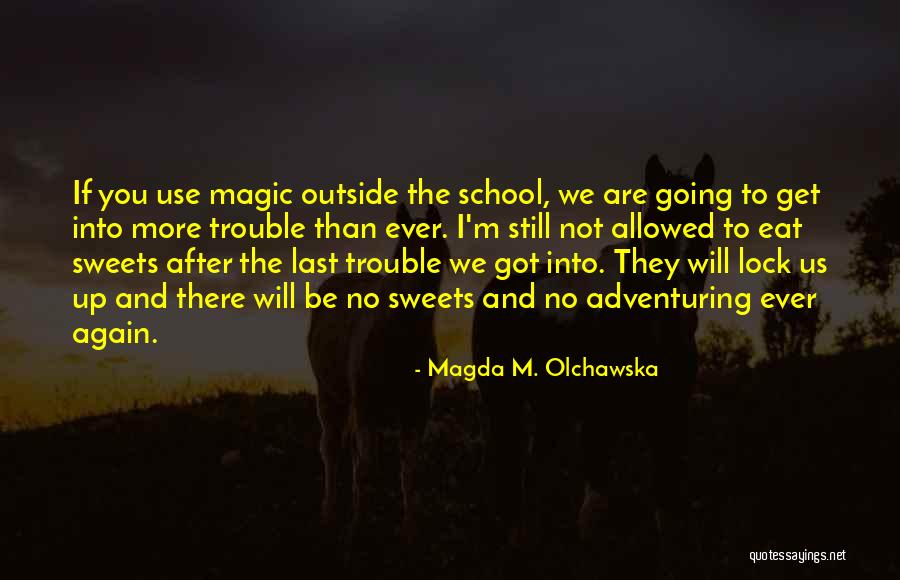 Witches And Magic Quotes By Magda M. Olchawska