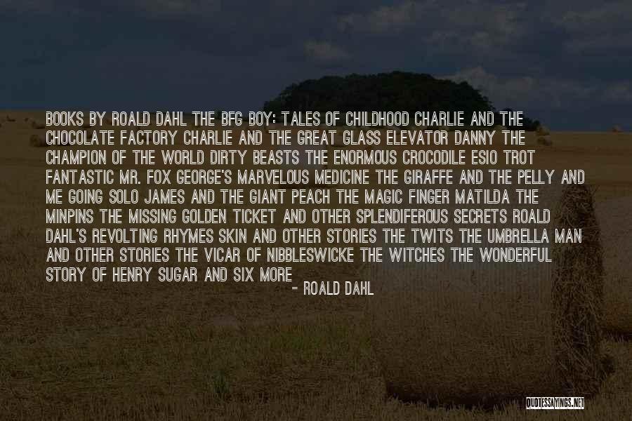 Witches And Magic Quotes By Roald Dahl Witches And Magic Quotes By Roald Dahl
