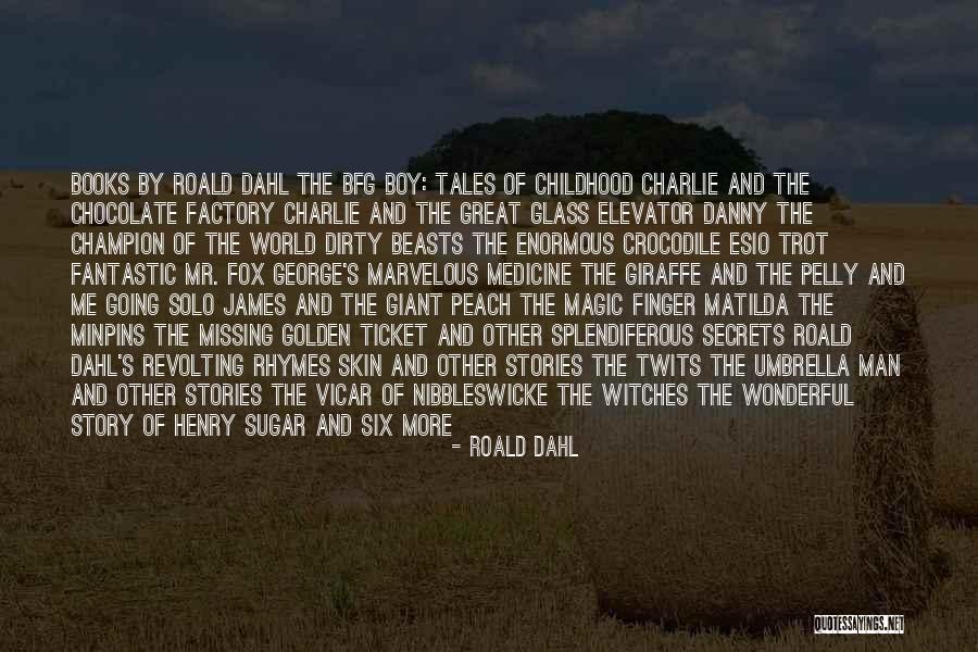 Witches And Magic Quotes By Roald Dahl