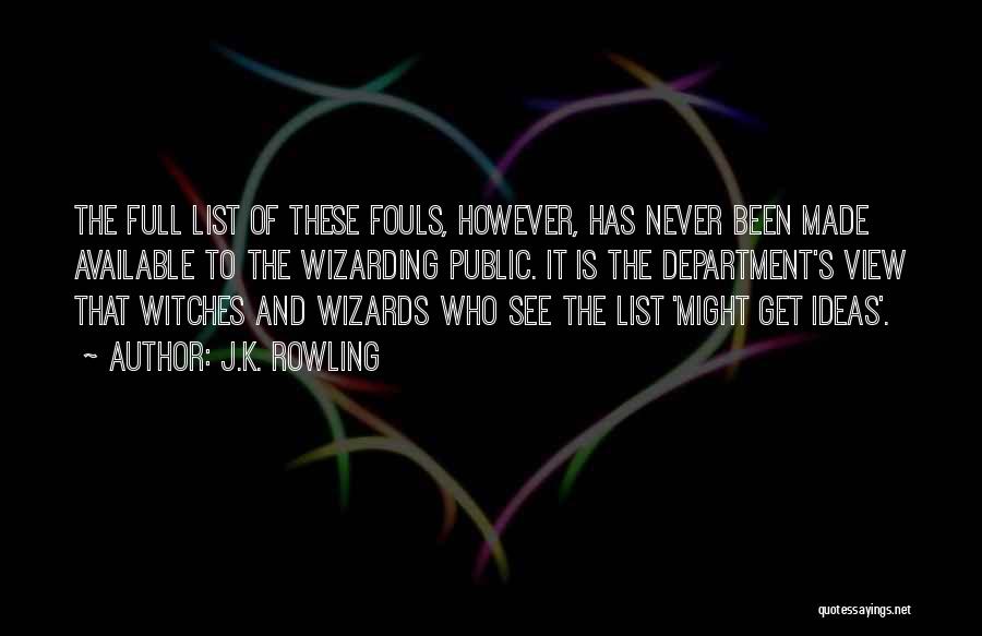 Witches And Wizards Quotes By J.K. Rowling