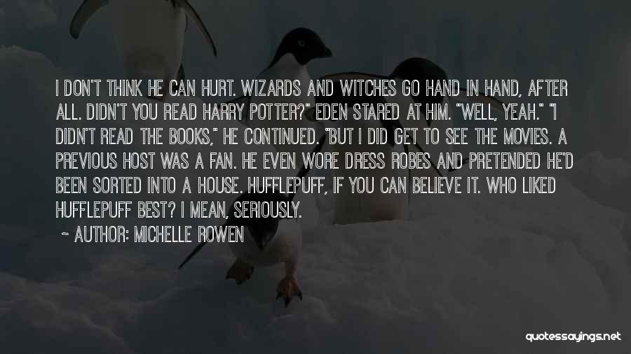 Witches And Wizards Quotes By Michelle Rowen