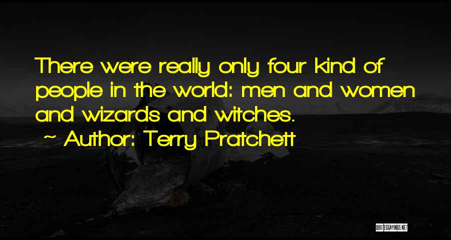 Witches And Wizards Quotes By Terry Pratchett