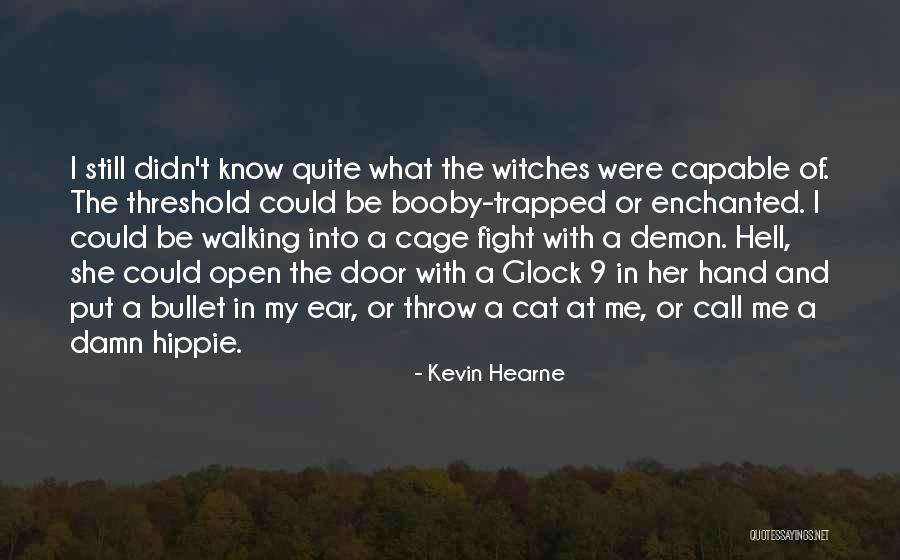 Witches Funny Quotes By Kevin Hearne Witches Funny Quotes By Kevin Hearne