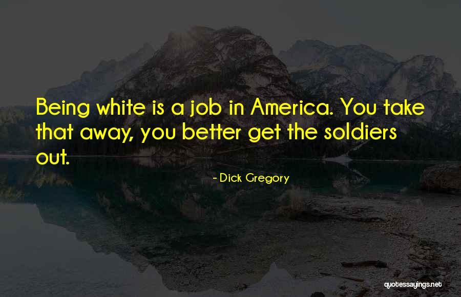 Witchig Is The Guy Quotes By Dick Gregory Witchig Is The Guy Quotes By Dick Gregory