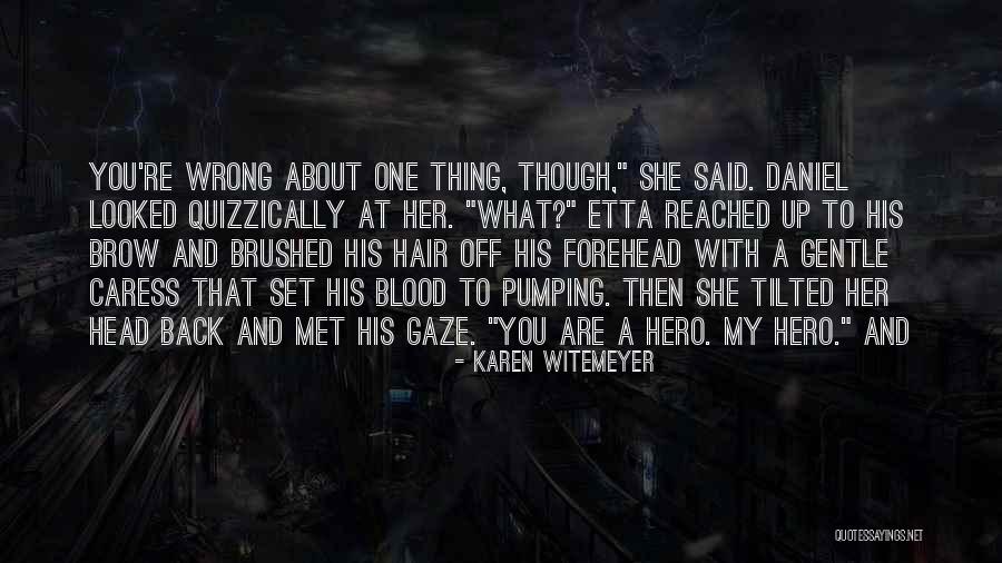Witemeyer Karen Quotes By Karen Witemeyer Witemeyer Karen Quotes By Karen Witemeyer