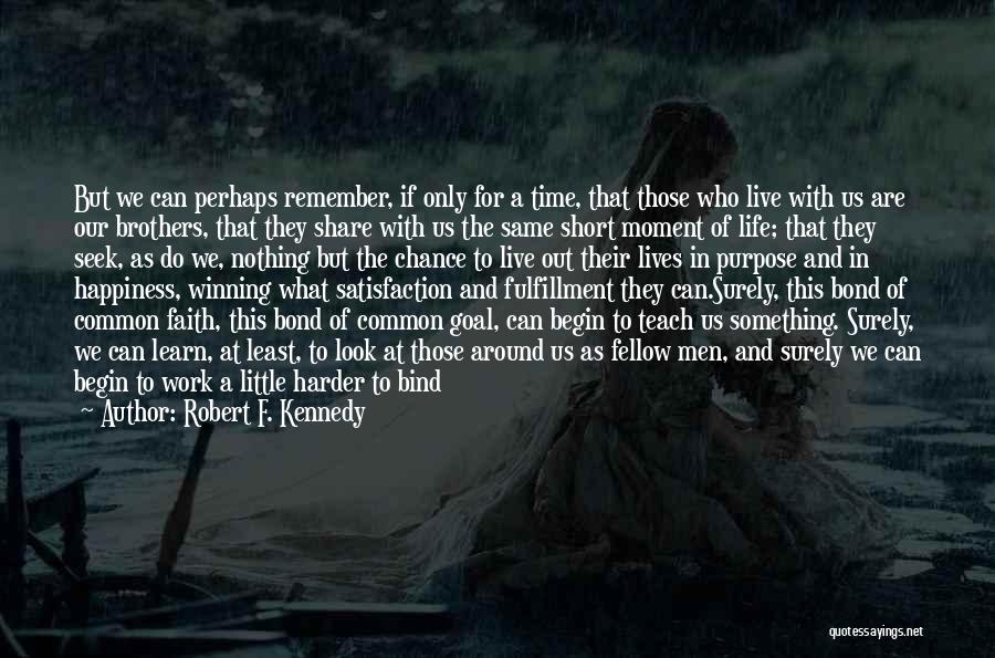 With A Little Faith Quotes By Robert F. Kennedy