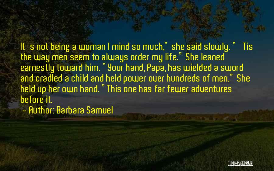 With A Sword In My Hand Quotes By Barbara Samuel