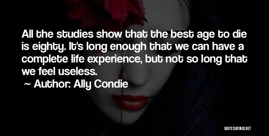 With Age Comes Experience Quotes By Ally Condie