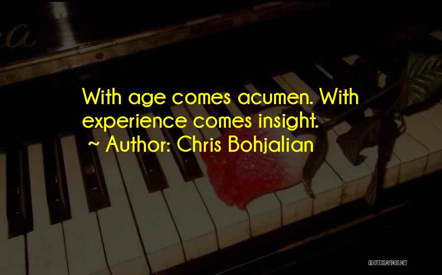 With Age Comes Experience Quotes By Chris Bohjalian