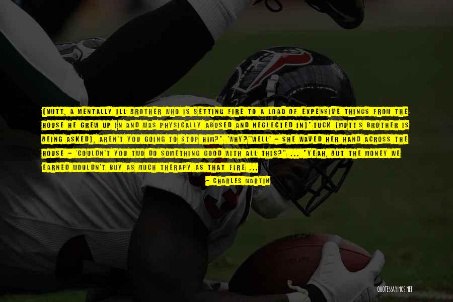 With Brother Quotes By Charles Martin With Brother Quotes By Charles Martin