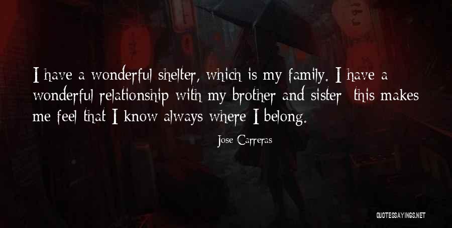 With Brother Quotes By Jose Carreras With Brother Quotes By Jose Carreras