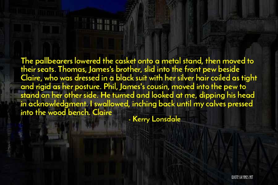 With Brother Quotes By Kerry Lonsdale With Brother Quotes By Kerry Lonsdale