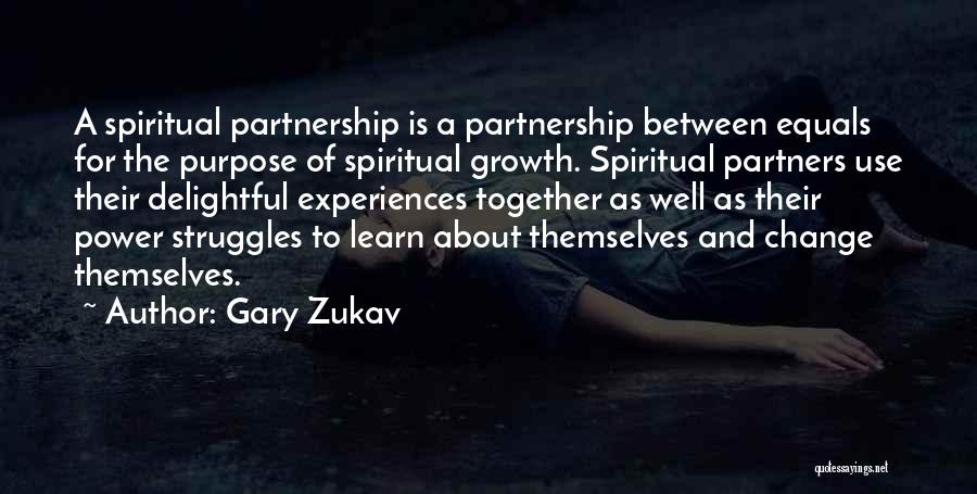 With Change Comes Growth Quotes By Gary Zukav