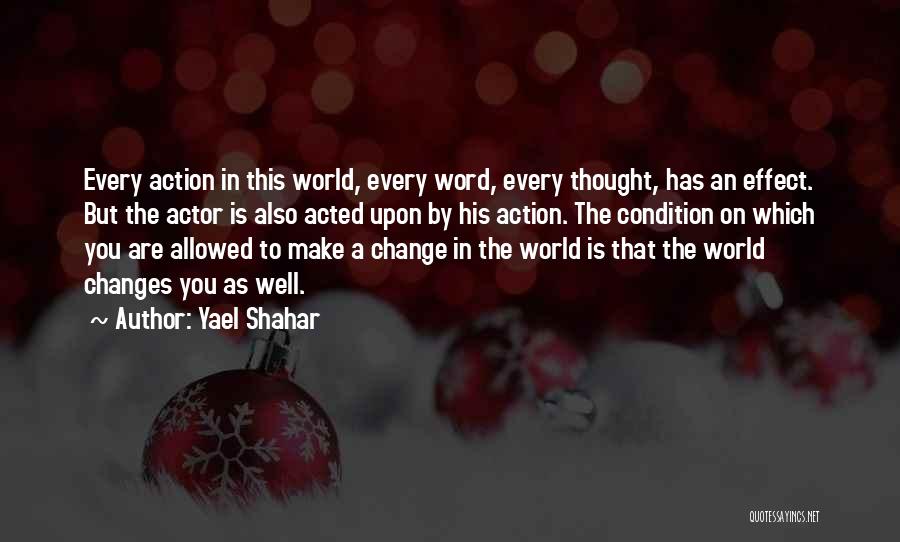 With Change Comes Growth Quotes By Yael Shahar