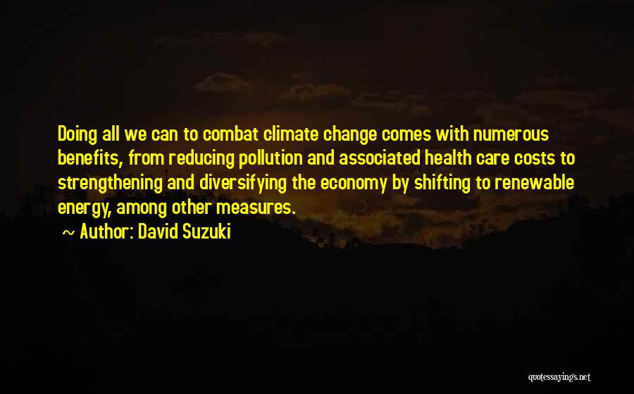 With Change Comes Quotes By David Suzuki