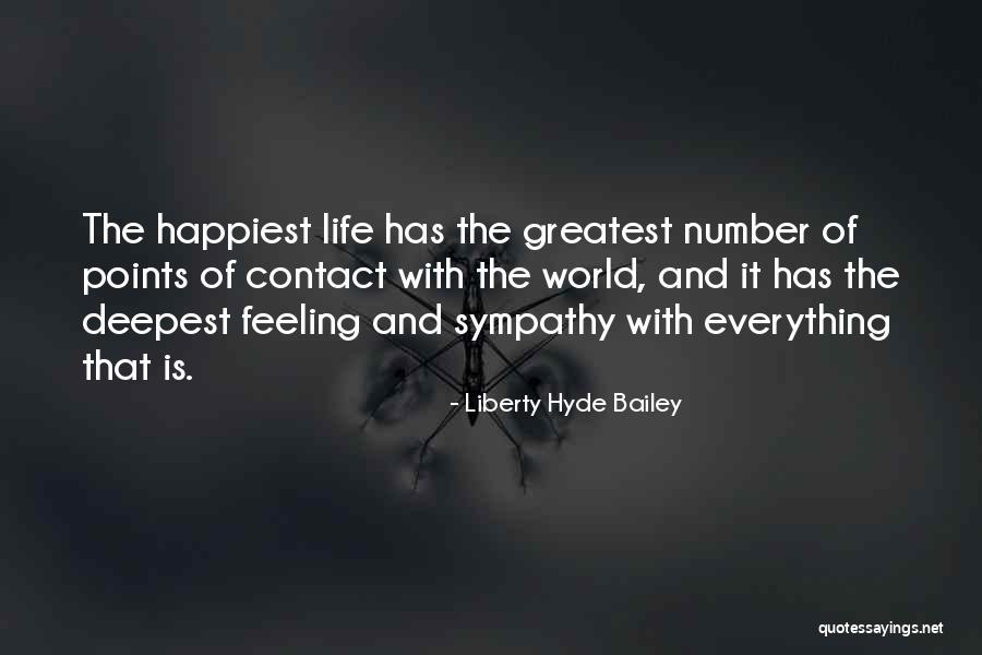 With Deepest Sympathy Quotes By Liberty Hyde Bailey