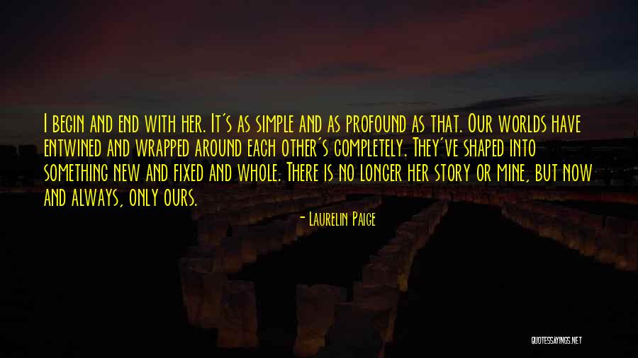 With Each Other Quotes By Laurelin Paige With Each Other Quotes By Laurelin Paige