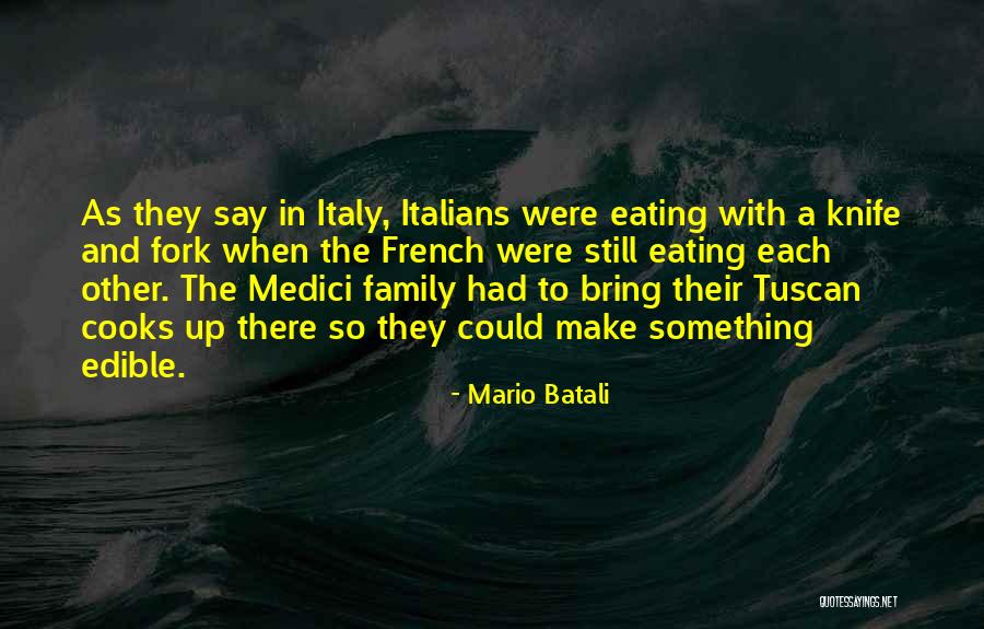 With Each Other Quotes By Mario Batali