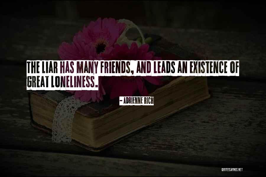 With Friends You Are Rich Quotes By Adrienne Rich With Friends You Are Rich Quotes By Adrienne Rich