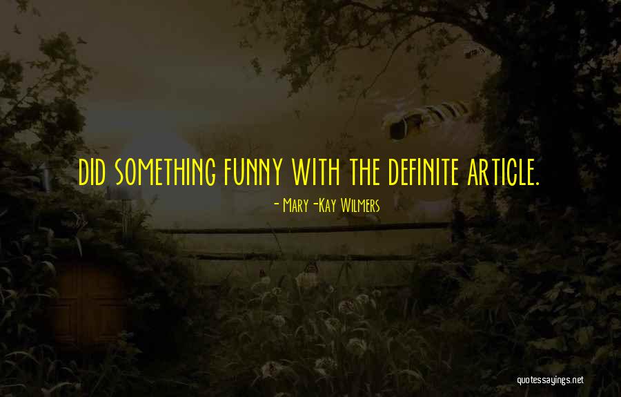With Funny Quotes By Mary-Kay Wilmers