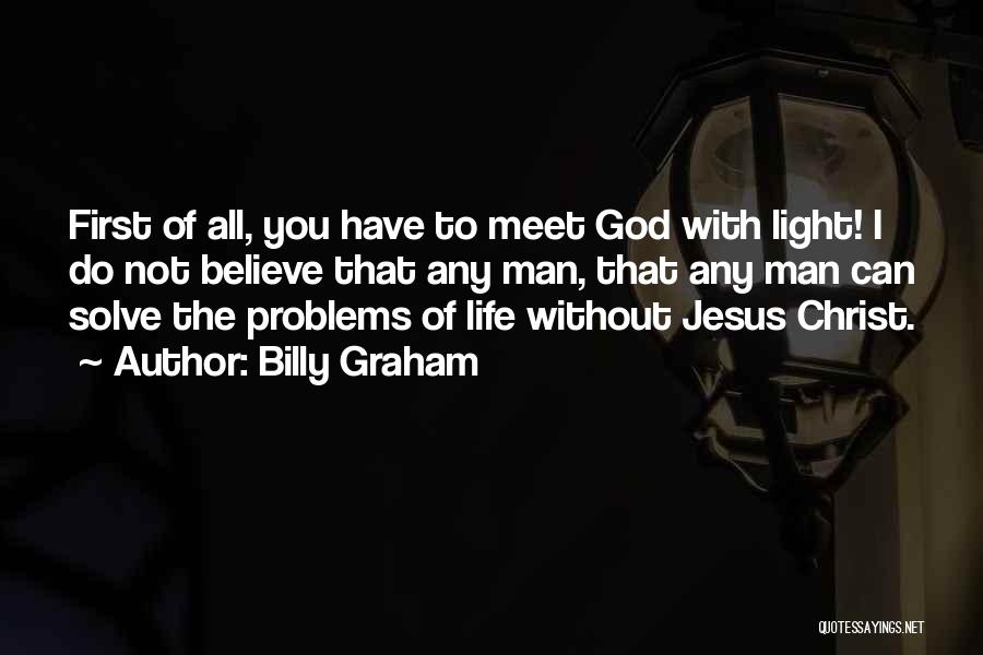 With God First Quotes By Billy Graham