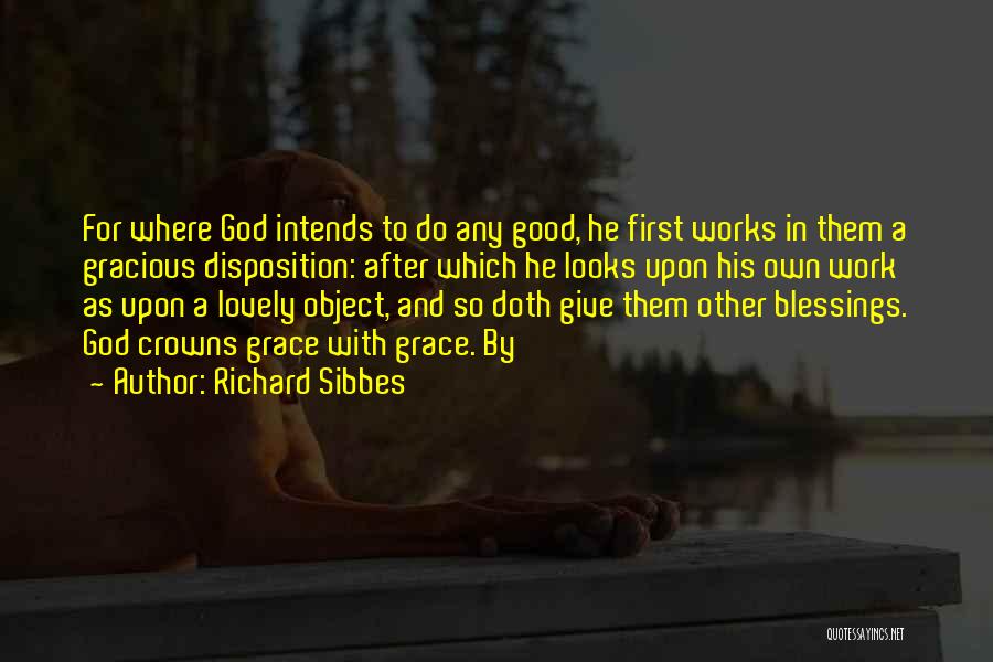 With God First Quotes By Richard Sibbes