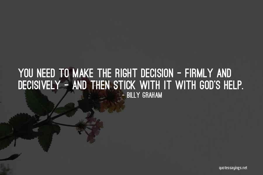 With God Help Quotes By Billy Graham With God Help Quotes By Billy Graham