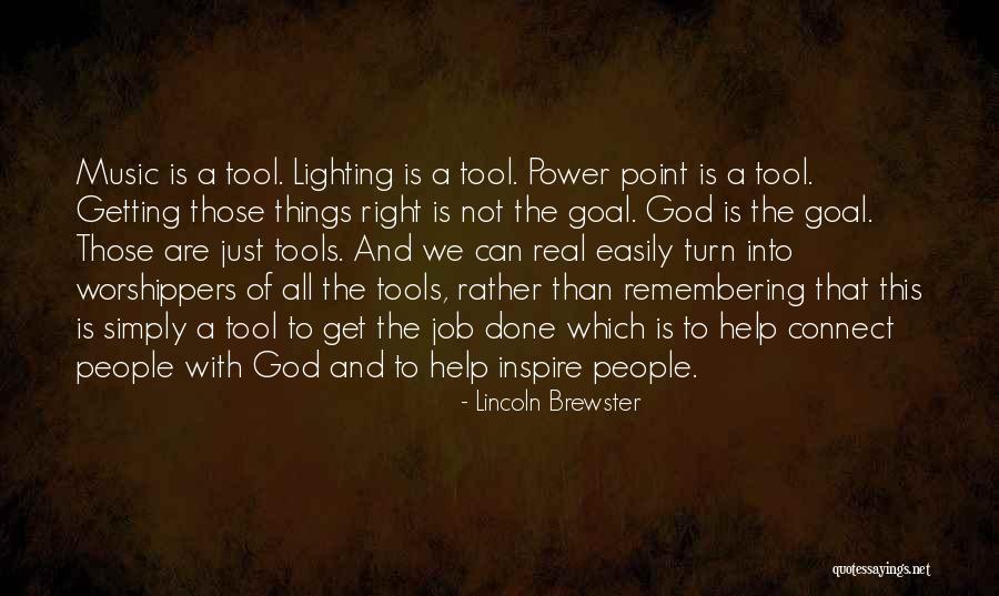 With God Help Quotes By Lincoln Brewster With God Help Quotes By Lincoln Brewster