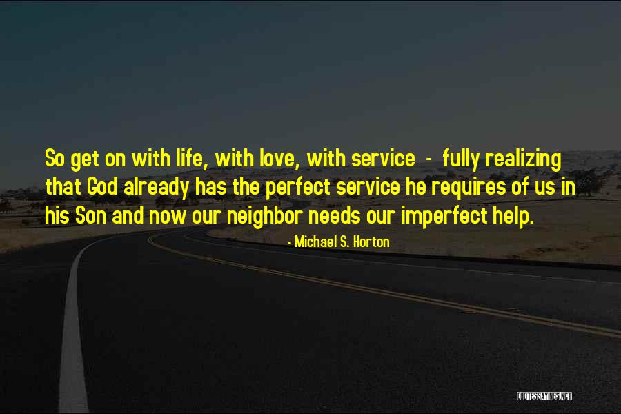 With God Help Quotes By Michael S. Horton With God Help Quotes By Michael S. Horton