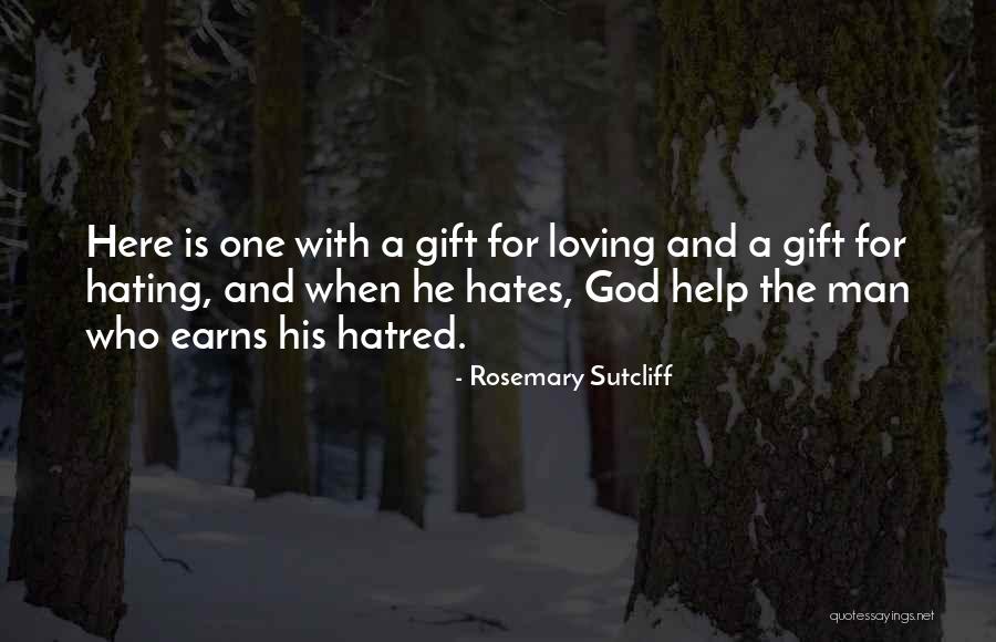 With God Help Quotes By Rosemary Sutcliff With God Help Quotes By Rosemary Sutcliff