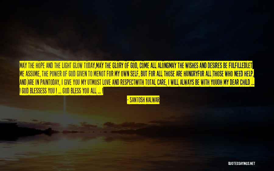 With God Help Quotes By Santosh Kalwar With God Help Quotes By Santosh Kalwar