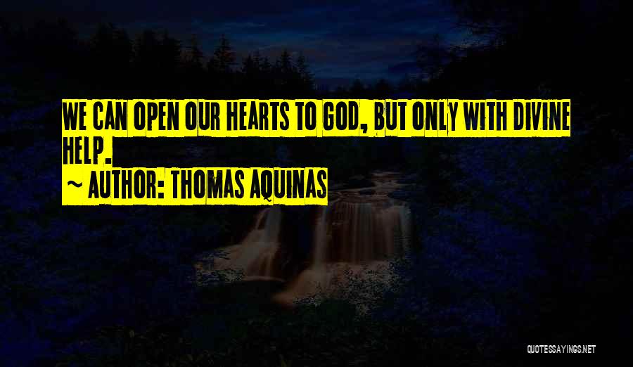 With God Help Quotes By Thomas Aquinas